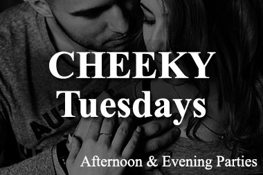 Cheeky Tuesdays